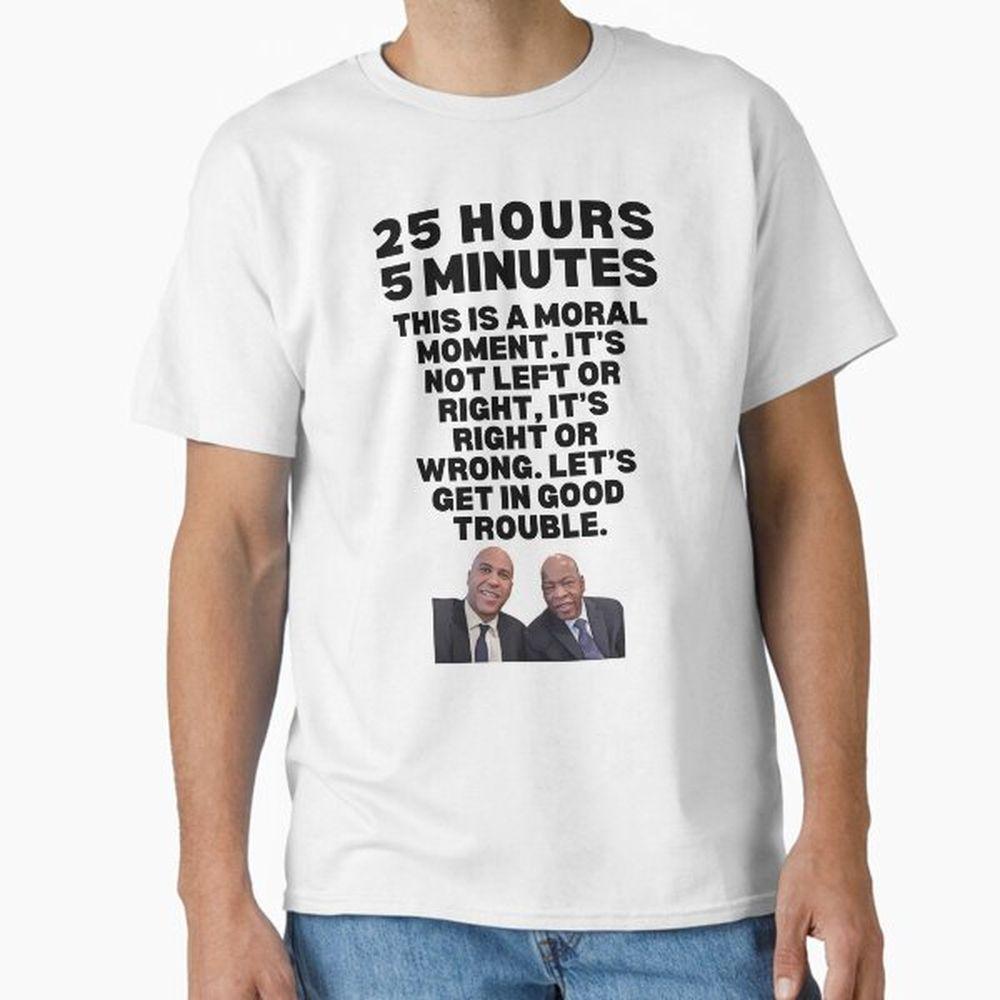 Cory Booker And John Lewis Good Trouble 25 Hours 5 Minutes Speech Awesome Shirt Cory Booker And John Lewis Good Trouble 25 Hours 5 Minutes Speech Awesome Shirt